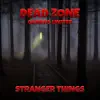 Stranger Things - Single album lyrics, reviews, download