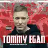 Tommy Egan (feat. Tek) - Single album lyrics, reviews, download