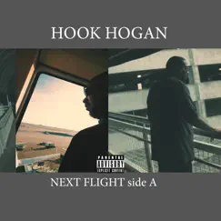 Next Flight Side A - EP by Hook Hogan album reviews, ratings, credits