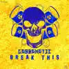Break This - Single album lyrics, reviews, download