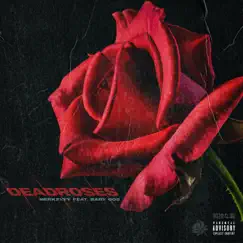 Dead Roses (feat. Baby Gos) - Single by Merkzyyy album reviews, ratings, credits