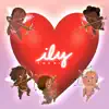 ILY (feat. Sawyer True, Jesstin & MM Tav) - Single album lyrics, reviews, download