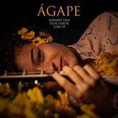 Ágape - Single by Gabe.Sx, Kawany Lira & Fede Esmok album reviews, ratings, credits