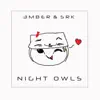 Night Owls (Quake Remix) - Single album lyrics, reviews, download