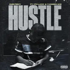 Hustle (feat. YFN Lucci & Yungeen Ace) Song Lyrics