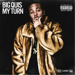 My Turn by Big Quis album reviews, ratings, credits