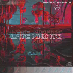 Late Nights (feat. Y7) Song Lyrics