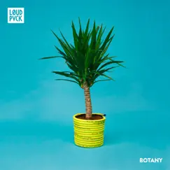 Botany - EP by LOUDPVCK album reviews, ratings, credits