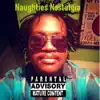 Naughties Nostalgia - Single album lyrics, reviews, download