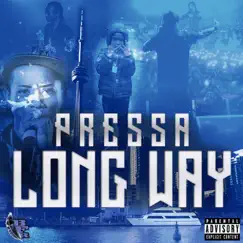 Long Way - Single by Pressa album reviews, ratings, credits