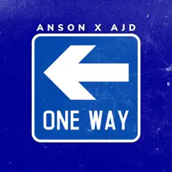 One Way - Single by Anson X AJD album reviews, ratings, credits