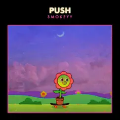 Push - Single by Smokeyy album reviews, ratings, credits