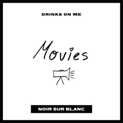 Movies - Single by Drinks On Me album reviews, ratings, credits