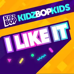 I Like It (Japan) - Single by KIDZ BOP Kids album reviews, ratings, credits