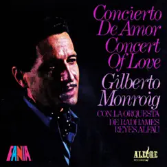 Concierto De Amor by Gilberto Monroig album reviews, ratings, credits