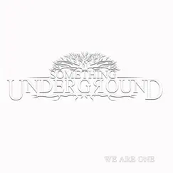 We Are One (EP) by Something Underground album reviews, ratings, credits