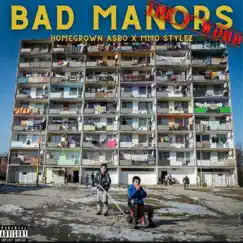 Bad Manors Vol.2 (The F Word) - EP by HomeGrown Asbo & MMO Stylez album reviews, ratings, credits