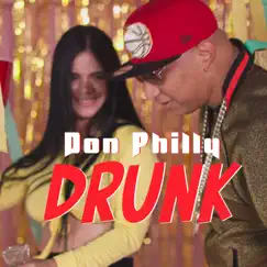Drunk - Single by Don Philly album reviews, ratings, credits