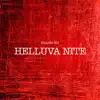 Helluva Nite - Single album lyrics, reviews, download