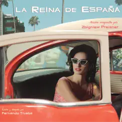 La Reina de España (Original Motion Picture Soundtrack) by Zbigniew Preisner album reviews, ratings, credits