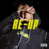 Re-Up - Single album lyrics, reviews, download