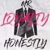 Mr. Loyalty (feat. Taed) - Single album lyrics, reviews, download