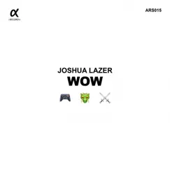 Wow - Single by Joshua Lazer album reviews, ratings, credits