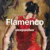 sleepwalker Sound Track “Flamenco” album lyrics, reviews, download