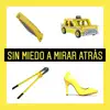 Sin Miedo a Mirar Atrás - Single album lyrics, reviews, download