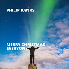 Merry Christmas Everyone - Single by Philip Banks album reviews, ratings, credits