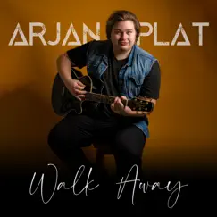 Walk Away - Single by Arjan Plat album reviews, ratings, credits