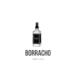 Borracho - Single by Dann Lein album reviews, ratings, credits
