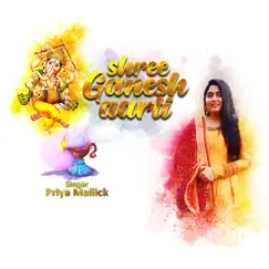 Shree Ganesh Aarti - Single by Priya Mallick album reviews, ratings, credits