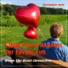 I Don't Need Reasons for Loving You (From the Heart Chronicles) - Single album lyrics, reviews, download