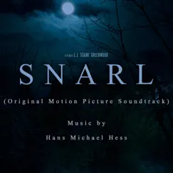 Snarl (Original Motion Picture Soundtrack) by Hans Michael Hess album reviews, ratings, credits