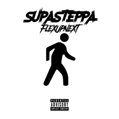 Supasteppa - Single by FLEX album reviews, ratings, credits