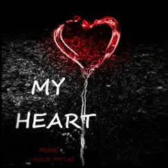 My Heart - Single by Vasilis Pittas album reviews, ratings, credits