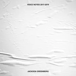 Voice Notes 2017-2019 by Jackson Greenberg album reviews, ratings, credits