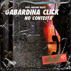 No Contesta (feat. Daffaribeats) - Single by Gabardina Click album reviews, ratings, credits
