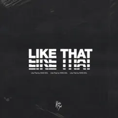 Like That - Single by KING SOL album reviews, ratings, credits