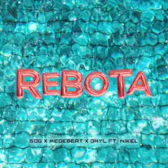 Rebota (feat. Mikel) Song Lyrics