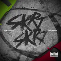 Skrt Skrt (feat. Donway1k & Luh Soldier) Song Lyrics