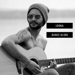 Dance Alone (Single) - Single by Looka album reviews, ratings, credits