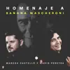 Jurabas Tu / Entre El Cielo Vos y Yo (Homenaje a Banana Mascheroni) - Single album lyrics, reviews, download