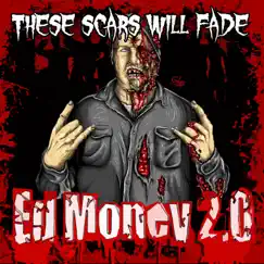 These Scars Will Fade by Ed Money 2.0 album reviews, ratings, credits