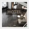 Hotel (feat. Silverspoon) - Single album lyrics, reviews, download