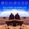 Discovering Buddhism and Opening Chakra Centers album lyrics, reviews, download