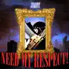 Need My Respect - EP album lyrics, reviews, download