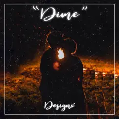 Dime - Single by Designó album reviews, ratings, credits