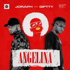 Angelina (feat. Giftty) - Single by JoRaph album reviews, ratings, credits